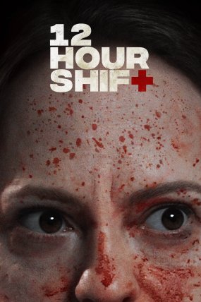 12 Hour Shift izle