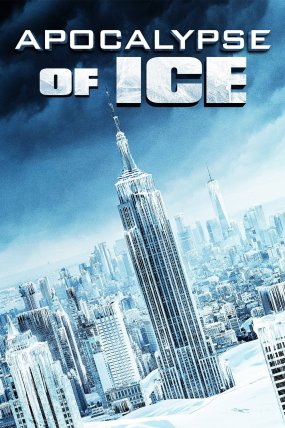 Apocalypse of Ice izle