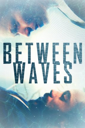 Between Waves izle