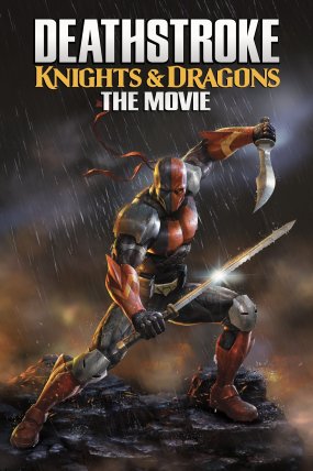 Deathstroke Knights & Dragons The Movie izle