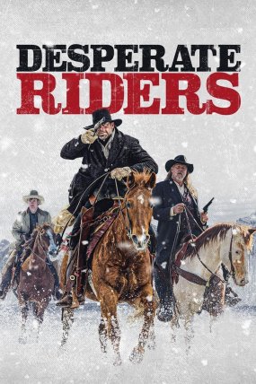 Desperate Riders izle