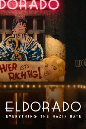 Eldorado: Everything the Nazis Hate izle