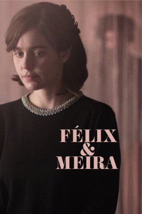 Felix ve Meira izle