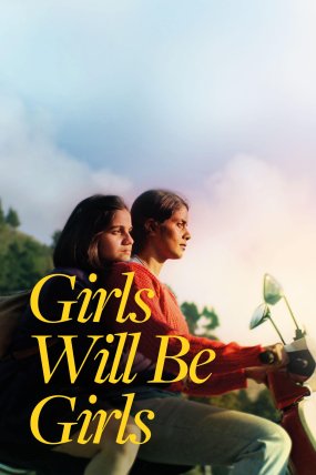 Girls Will Be Girls izle