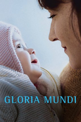 Gloria Mundi izle