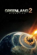 Greenland 2: Migration izle