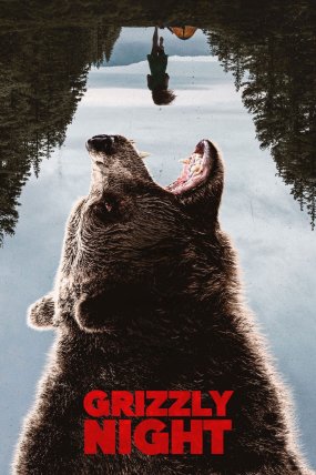 Grizzly Night izle