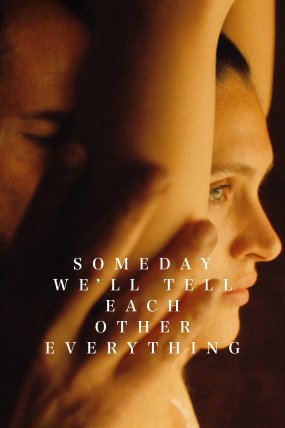 Someday We'll Tell Each Other Everything izle