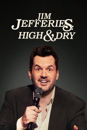 Jim Jefferies: High n' Dry izle