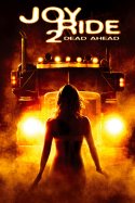 Joy Ride 2 izle