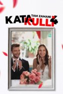 Katakulli 4: Tam Zamanı izle