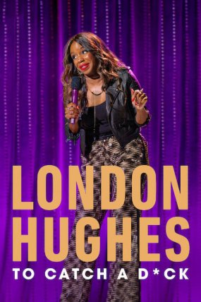 London Hughes To Catch a Dick izle