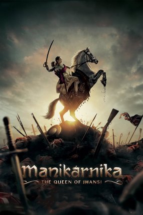 Manikarnika: The Queen of Jhansi izle