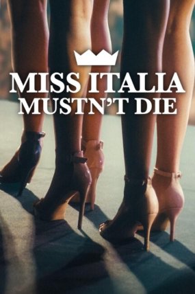 Miss Italia Mustn't Die izle