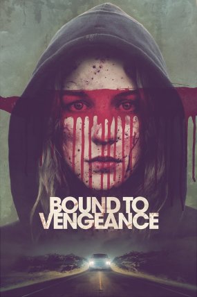 Bound to Vengeance izle