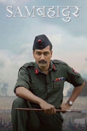 Sam Bahadur izle