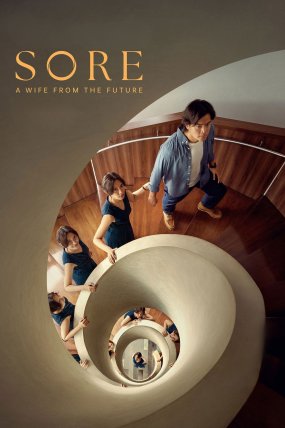 Sore: Gelecekten Gelen Eş izle