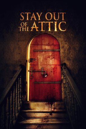 Stay Out of the Fucking Attic izle