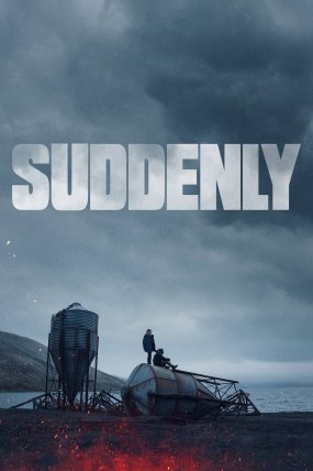 Suddenly izle
