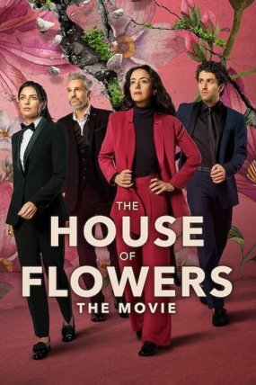 The House of Flowers izle
