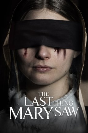 The Last Thing Mary Saw izle