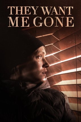 They Want Me Gone izle