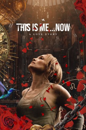 This Is Me&hellip;Now: Bir Aşk Hik&acirc;yesi izle