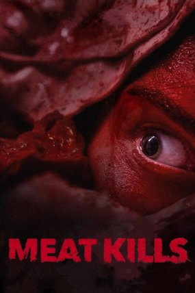 Meat Kills izle
