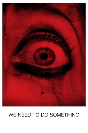 We Need to Do Something izle