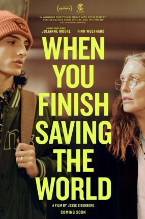 When You Finish Saving the World izle