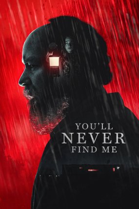 You'll Never Find Me izle